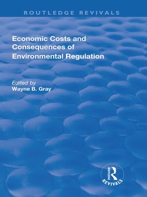 cover image of Economic Costs and Consequences of Environmental Regulation